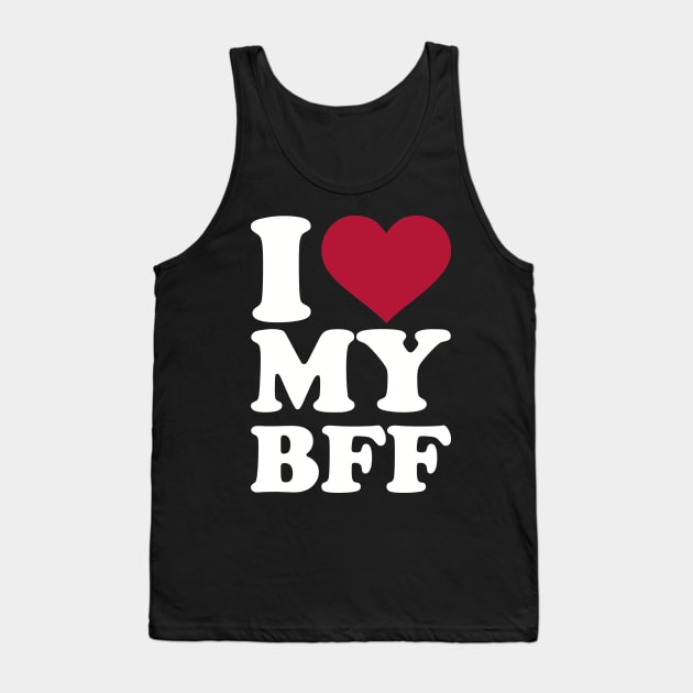 I love my best Friend forever bff Tank Top by Designzz